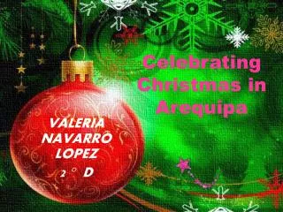 Celebrating Christmas in Arequipa