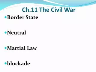 Ch.11 The Civil War