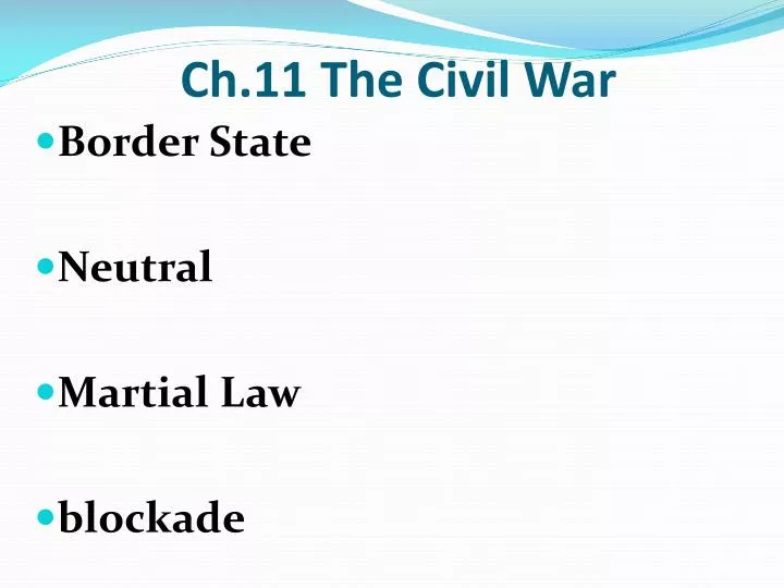 ch 11 the civil war