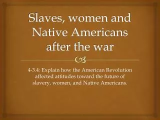 Slaves, women and Native Americans after the war