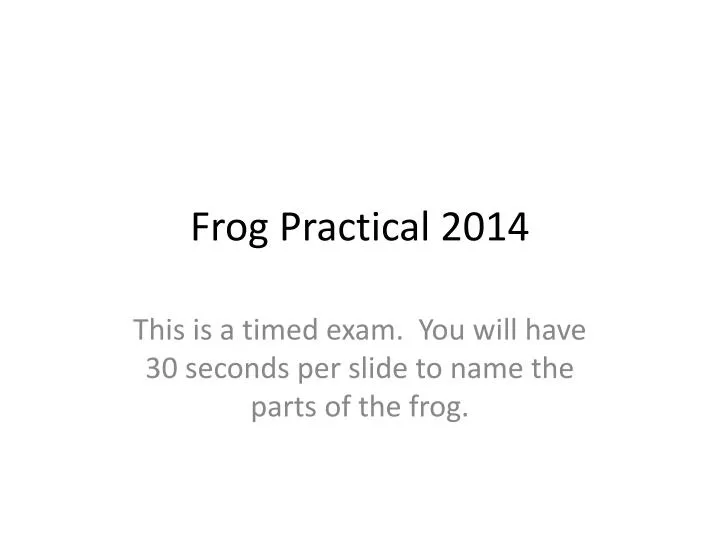 frog practical 2014
