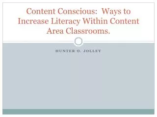 Content Conscious: Ways to Increase Literacy Within Content Area Classrooms.
