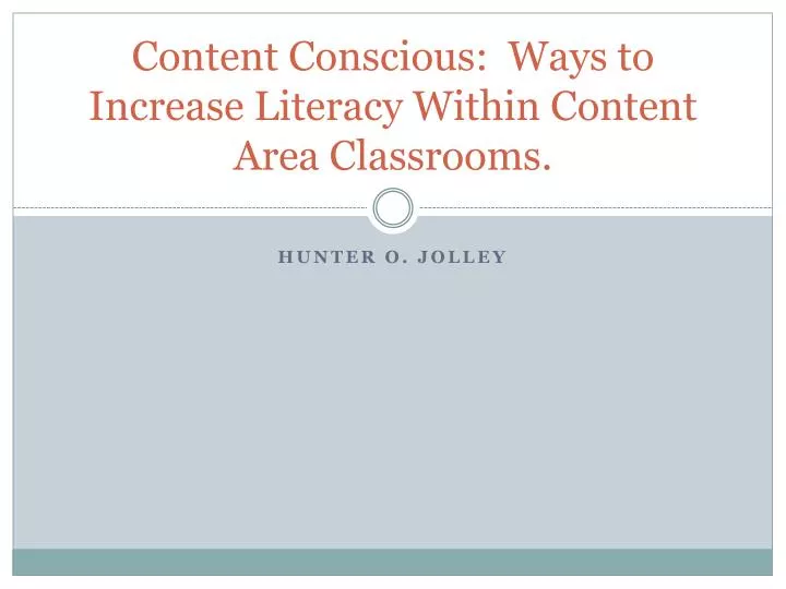 content conscious ways to increase literacy within content area classrooms