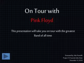 On Tour with Pink Floyd