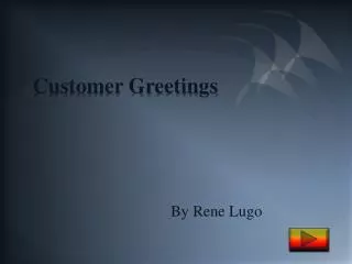 Customer Greetings