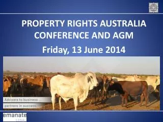 PROPERTY RIGHTS AUSTRALIA CONFERENCE AND AGM Friday, 13 June 2014