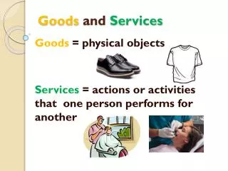 Goods and Services