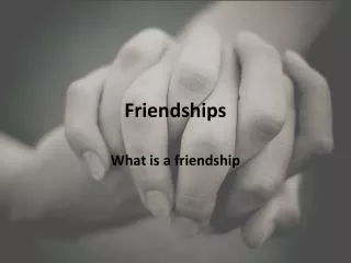 Friendships