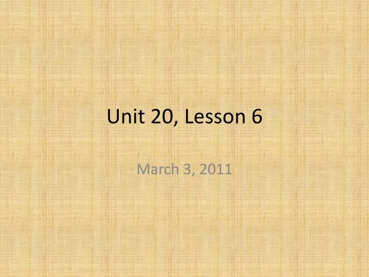 unit 20 lesson 6