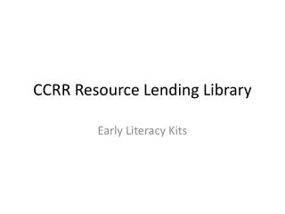 CCRR Resource Lending Library