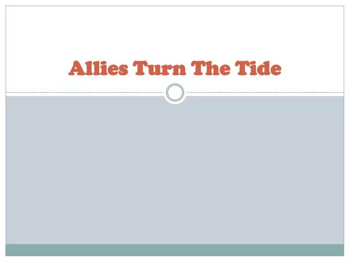 allies turn the tide