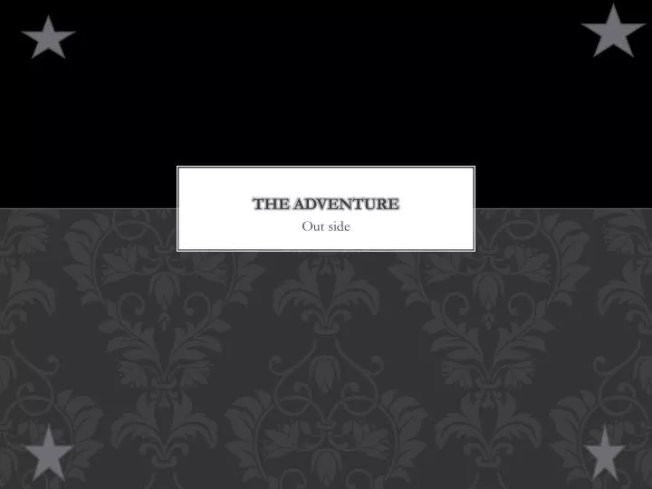 the adventure