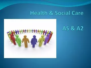 Health &amp; Social Care AS &amp; A2