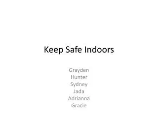 Keep Safe Indoors