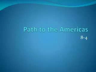 Path to the Americas