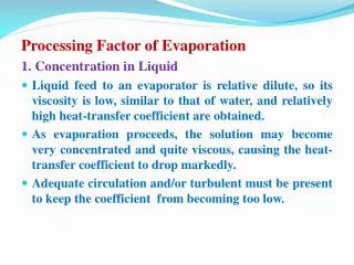 Processing Factor of Evaporation 1. Concentration in Liquid