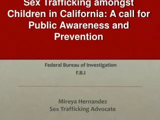 Sex Trafficking amongst Children in California: A call for Public Awareness and Prevention