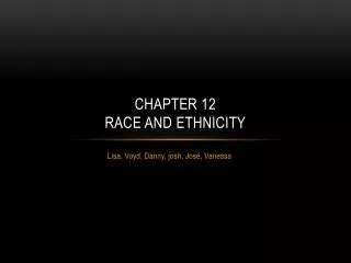 Chapter 12 Race and Ethnicity