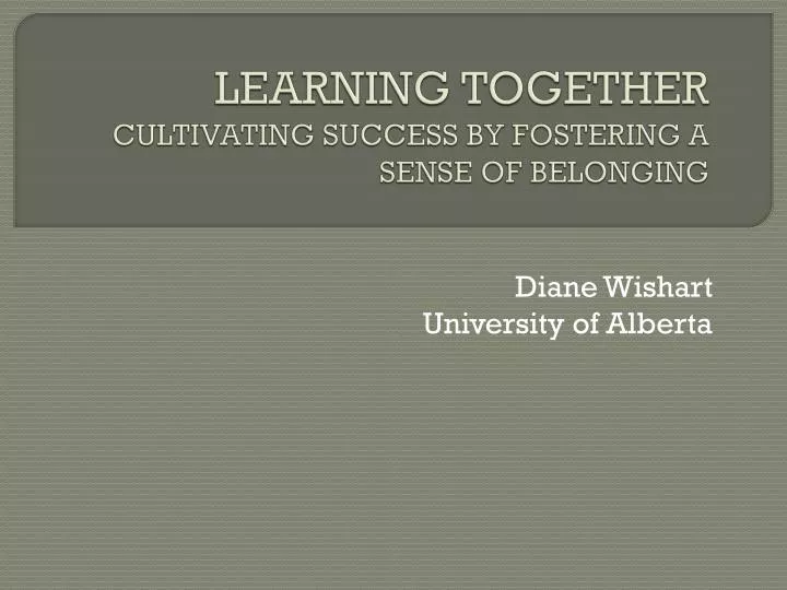 learning together cultivating success by fostering a sense of belonging