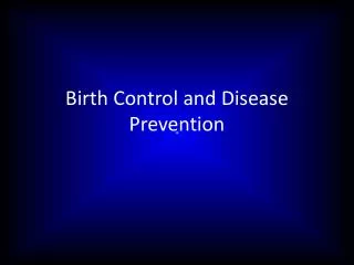 Birth Control and Disease Prevention