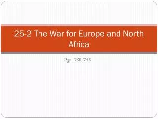 25-2 The War for Europe and North Africa