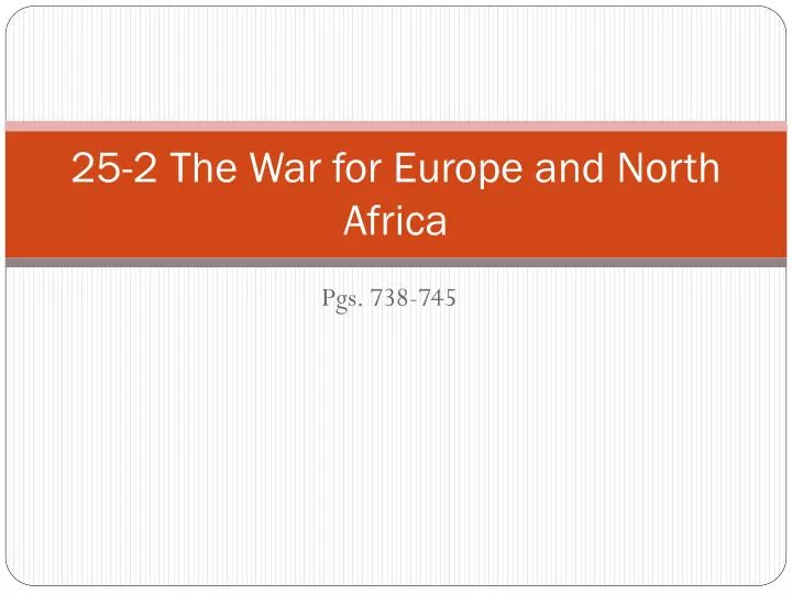 25 2 the war for europe and north africa