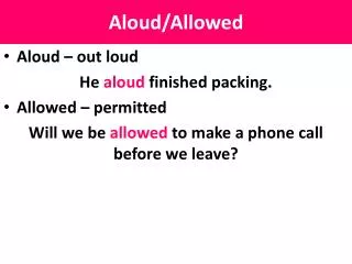 Aloud/Allowed