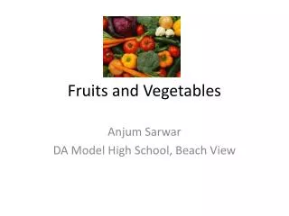 Fruits and Vegetables