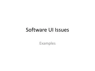 Software UI Issues