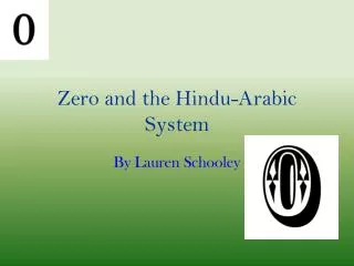 Zero and the Hindu-Arabic System