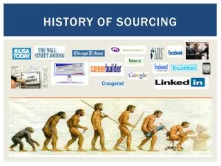 History of sourcing