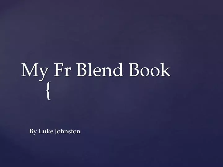 my fr blend book