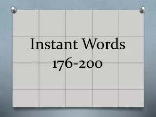 Instant Words 176-200