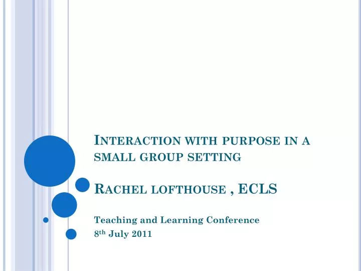 interaction with purpose in a small group setting rachel lofthouse ecls