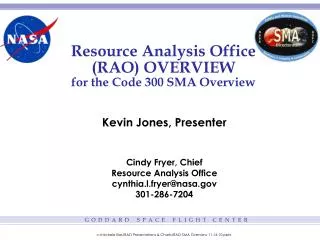Resource Analysis Office (RAO) OVERVIEW for the Code 300 SMA Overview