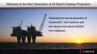 Welcome to the Next Generation of All-Electric Subsea Production
