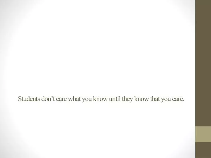 students don t care what you know until they know that you care