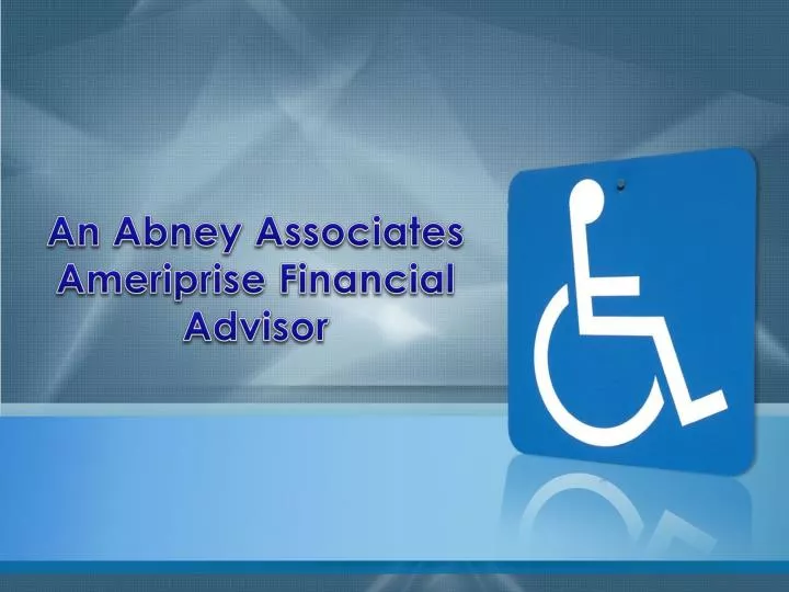 an abney associates ameriprise financial advisor