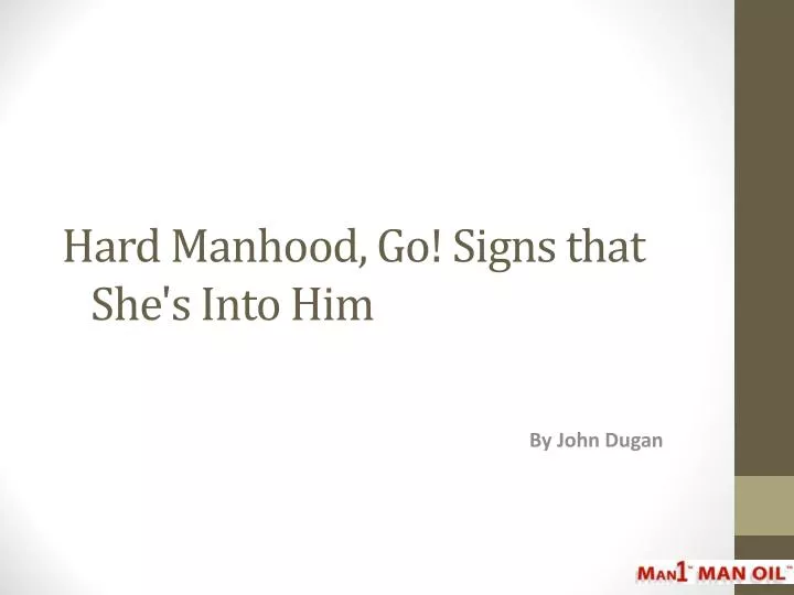 hard manhood go signs that she s into him