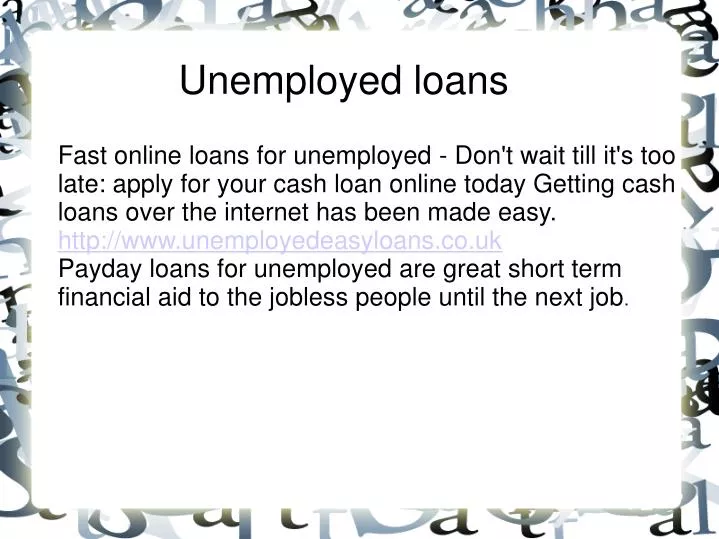 unemployed loans