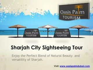 Book Affordable Sharjah City Sightseeing Tour
