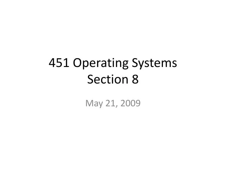 451 operating systems section 8