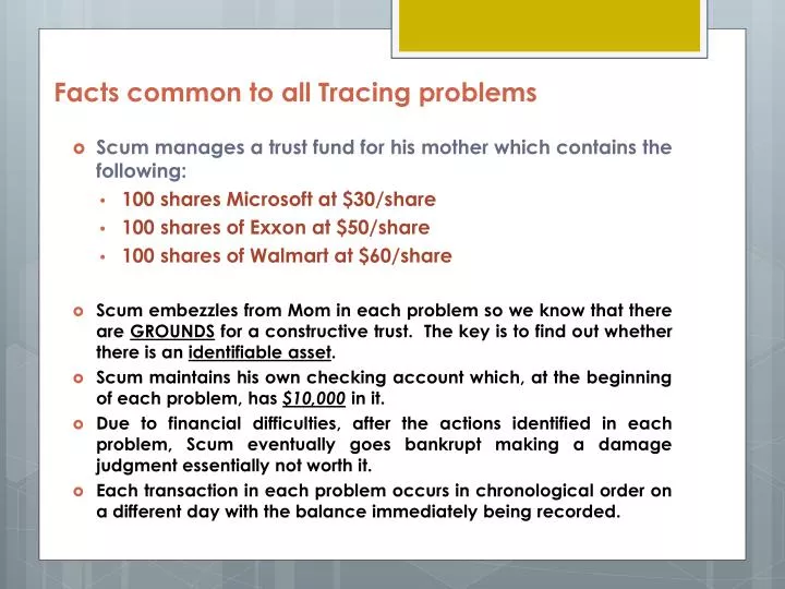 facts common to all tracing problems