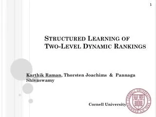 Structured Learning of Two-Level Dynamic Rankings