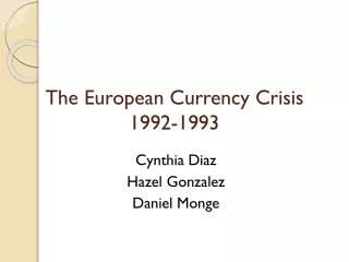 The European Currency Crisis 1992-1993