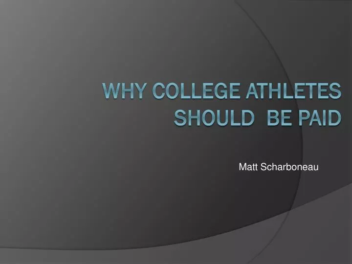 PPT - Should College Athletes be Paid to Play? PowerPoint