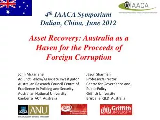 4 th IAACA Symposium Dalian, China, June 2012