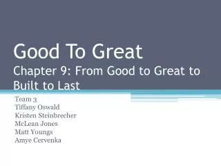 Good To Great Chapter 9: From Good to Great to Built to Last