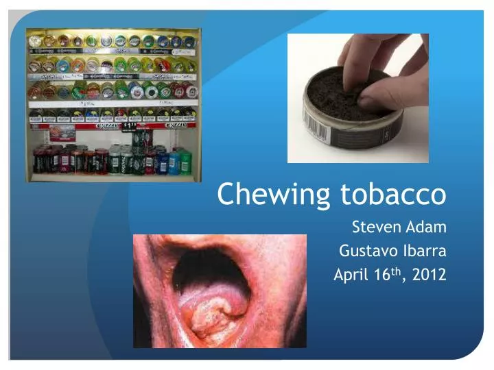 chewing tobacco