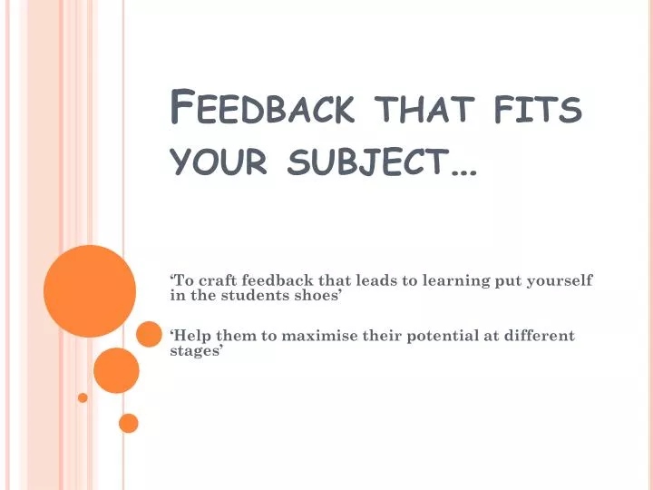 feedback that fits your subject